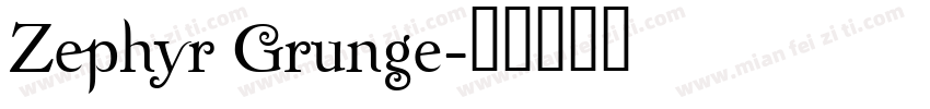 Zephyr Grunge字体转换